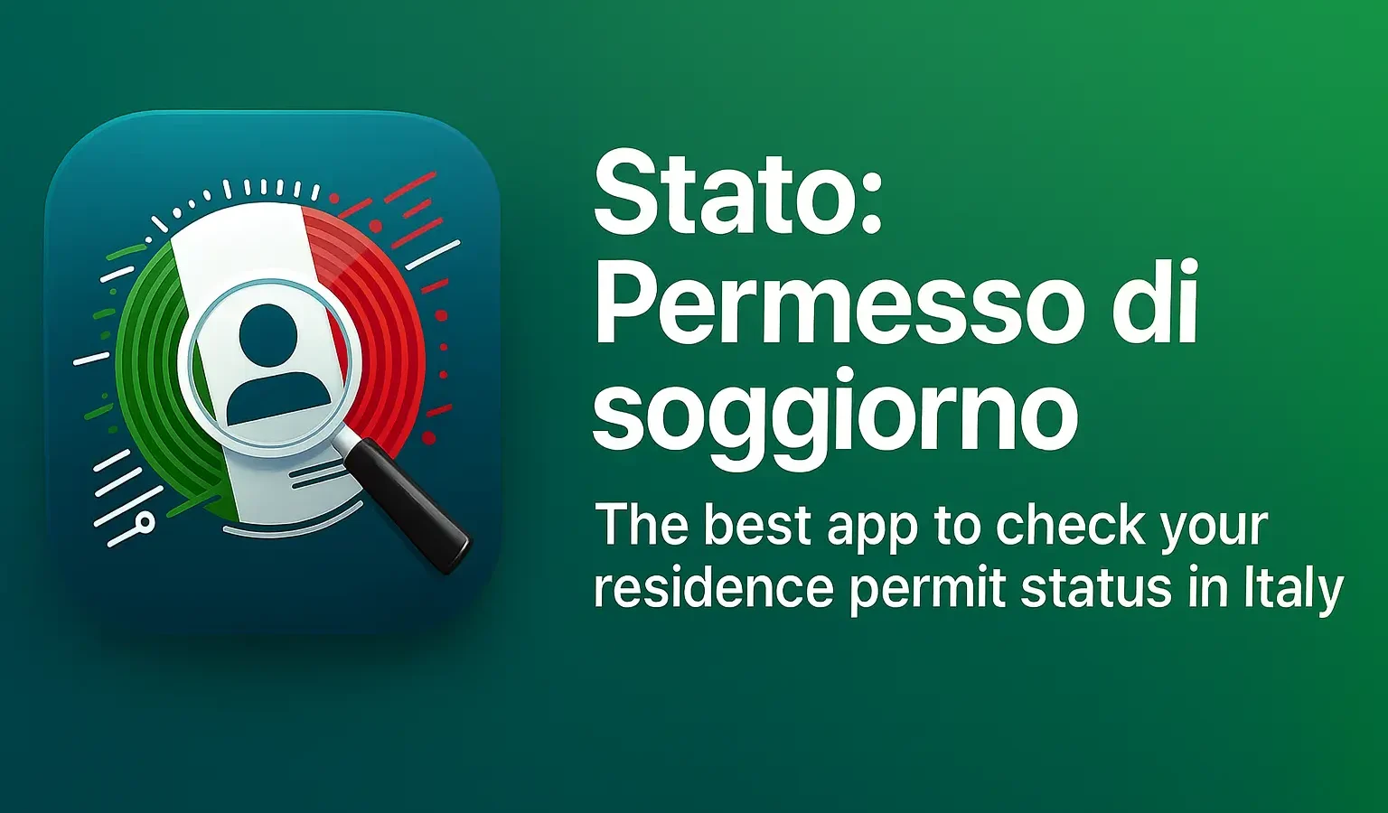 Stato: Permesso di Soggiorno — La Migliore App per Controllare lo Stato del Tuo Permesso di Soggiorno in Italia (Guida 2025)
